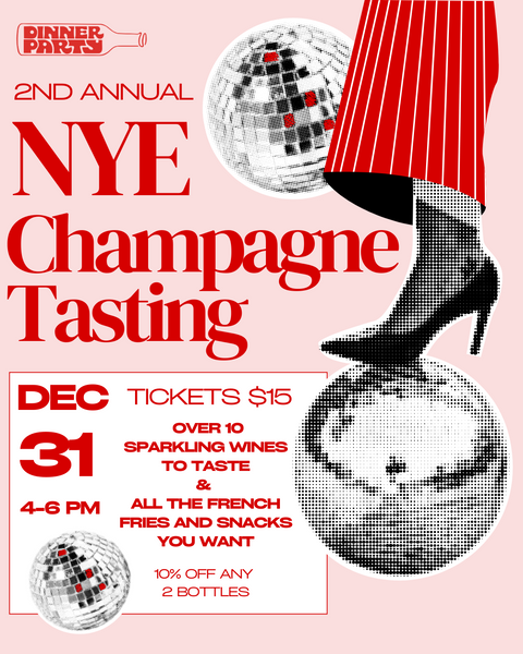 2nd Annual NYE Champagne-Palozza Tasting 12/31 (4-6pm)