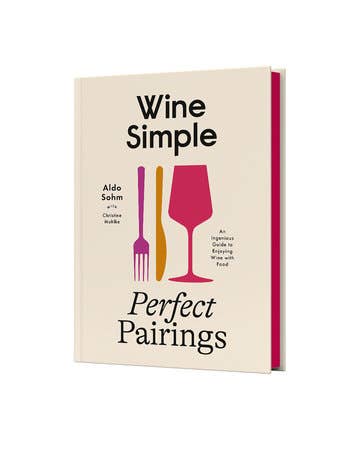 Wine Simple: Perfect Pairings by Aldo Sohm