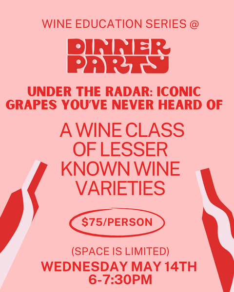 "Under the Radar: Iconic Grapes You've Never Heard Of" - A Wine Class of Lesser Known Grape Varieties
