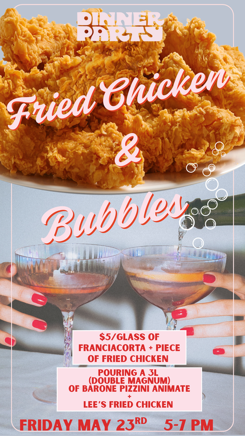 Fried Chicken & Bubbles: Friday 5/23