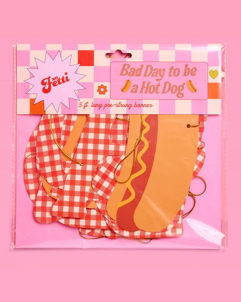Bad Day to Be a Hot Dog Banner