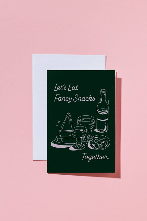 Let's Eat Fancy Snacks Card
